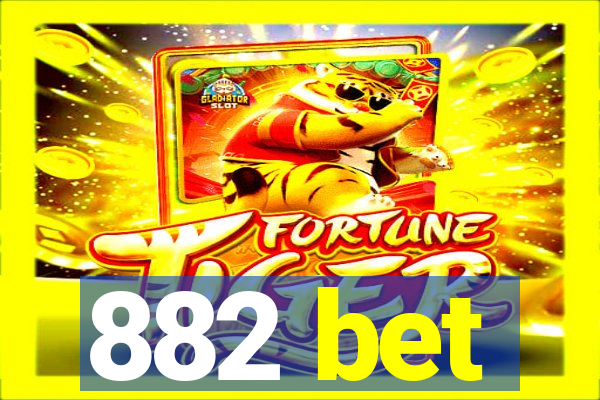 882 bet